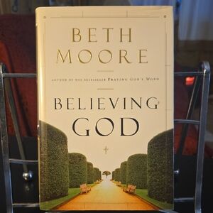 Believing God by Beth Moore Book